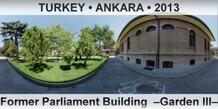 TURKEY • ANKARA Former Parliament Building  –Garden III–
