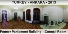 TURKEY • ANKARA Former Parliament Building  –Council Room–