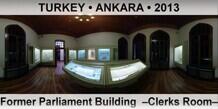 TURKEY • ANKARA Former Parliament Building  –Clerks Room–