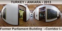 TURKEY • ANKARA Former Parliament Building  –Corridor I–