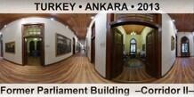 TURKEY • ANKARA Former Parliament Building  –Corridor II–
