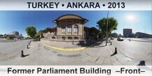 TURKEY • ANKARA Former Parliament Building  –Front–