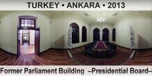 TURKEY • ANKARA Former Parliament Building  –Presidential Board–