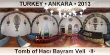TURKEY • ANKARA Tomb of Hacı Bayram Veli  ·II·
