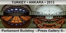TURKEY â€¢ ANKARA Parliament Building  â€“Press Gallery IIâ€“