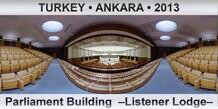 TURKEY â€¢ ANKARA Parliament Building  â€“Listener Lodgeâ€“