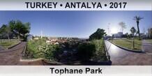 TURKEY • ANTALYA Tophane Park