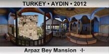 TURKEY • AYDIN Arpaz Bey Mansion  ·I·