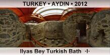 TURKEY • AYDIN Ilyas Bey Turkish Bath  ·I·