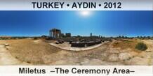 TURKEY â€¢ AYDIN Miletus  â€“The Ceremony Areaâ€“