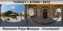 TURKEY â€¢ AYDIN Ramazan PaÅŸa Mosque  â€“Courtyardâ€“