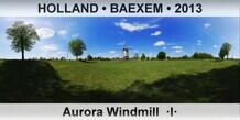 HOLLAND â€¢ BAEXEM Aurora Windmill  Â·IÂ·