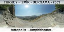 TURKEY â€¢ Ä°ZMÄ°R â€¢ BERGAMA Acropolis  â€“Amphitheaterâ€“