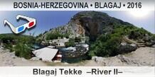 BOSNIA-HERZEGOVINA â€¢ BLAGAJ Blagaj Tekke  â€“River IIâ€“