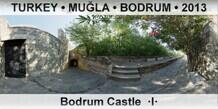 TURKEY • MUĞLA • BODRUM Bodrum Castle  ·I·