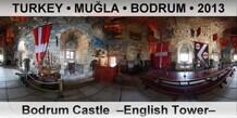 TURKEY • MUĞLA • BODRUM Bodrum Castle  –English Tower–