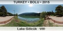 TURKEY • BOLU Lake Gölcük  ·VIII·