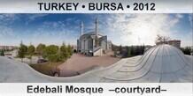 TURKEY • BURSA Edebali Mosque  –Courtyard–