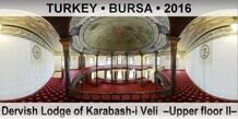 TURKEY â€¢ BURSA Dervish Lodge of Karabash-i Veli  â€“Upper floor IIâ€“