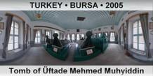 TURKEY • BURSA Tomb of Üftade Mehmed Muhyiddin