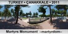 TURKEY â€¢ Ã‡ANAKKALE Martyrs Monument  â€“Martyrdomâ€“