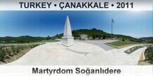 TURKEY â€¢ Ã‡ANAKKALE Martyrdom SoÄŸanlÄ±dere