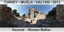 TURKEY â€¢ MUÄ�LA â€¢ DALYAN Kaunos  â€“Roman Bathsâ€“