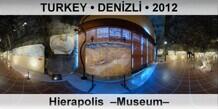 TURKEY â€¢ DENÄ°ZLÄ° Hierapolis  â€“Museumâ€“