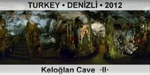 TURKEY • DENİZLİ Keloğlan Cave  ·II·