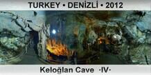 TURKEY • DENİZLİ Keloğlan Cave  ·IV·