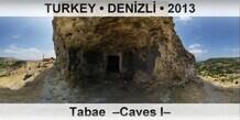 TURKEY â€¢ DENÄ°ZLÄ° Tabae  â€“Caves Iâ€“