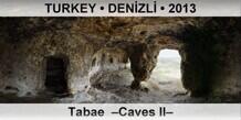 TURKEY â€¢ DENÄ°ZLÄ° Tabae  â€“Caves IIâ€“
