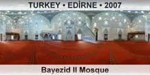 TURKEY â€¢ EDÄ°RNE Bayezid II Mosque