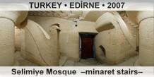 TURKEY â€¢ EDÄ°RNE Selimiye Mosque  â€“Minaret stairsâ€“