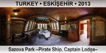 TURKEY • ESKİŞEHİR Sazova Park –Pirate Ship, Captain Lodge–