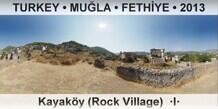 TURKEY • MUĞLA • FETHİYE Kayaköy (Rock Village)  ·I·