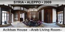 SYRIA • ALEPPO Acikbas House  –Arab Living Room–