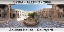 SYRIA • ALEPPO Acikbas House  –Courtyard–