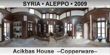 SYRIA • ALEPPO Acikbas House  –Copperware–