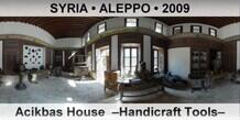 SYRIA • ALEPPO Acikbas House  –Handicraft Tools–