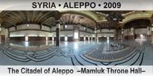 SYRIA • ALEPPO The Citadel of Aleppo  –Mamluk Throne Hall–