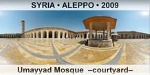 SYRIA â€¢ ALEPPO Umayyad Mosque  â€“Courtyardâ€“