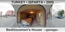 TURKEY • ISPARTA Bediüzzaman's House  –Garage–