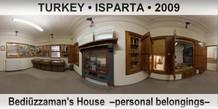 TURKEY • ISPARTA Bediüzzaman's House  –Personal belongings–