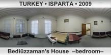 TURKEY • ISPARTA Bediüzzaman's House  –Bedroom–