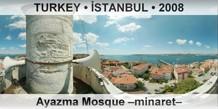 TURKEY â€¢ Ä°STANBUL Ayazma Mosque â€“minaretâ€“
