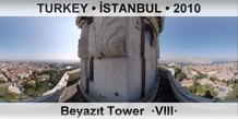 TURKEY • İSTANBUL Beyazıt Tower  ·VIII·