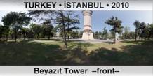 TURKEY • İSTANBUL Beyazıt Tower  –Front–