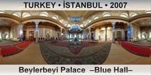 TURKEY â€¢ Ä°STANBUL Beylerbeyi Palace  â€“Blue Hallâ€“
