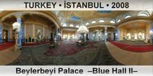 TURKEY â€¢ Ä°STANBUL Beylerbeyi Palace  â€“Blue Hall IIâ€“